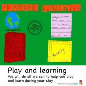 Poster illustrating promise 'Play and learning - we will do all we can to help you play and learn during your stay'.