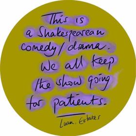 This is a Shakespearean comedy / drama. We all keep the show going for patients. Luan, Estates.